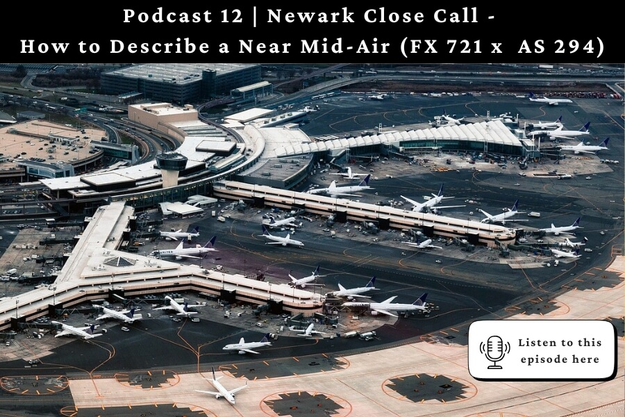 Newark Close Call - How to Describe a Near Mid-Air (FX 721 x AS 294)
